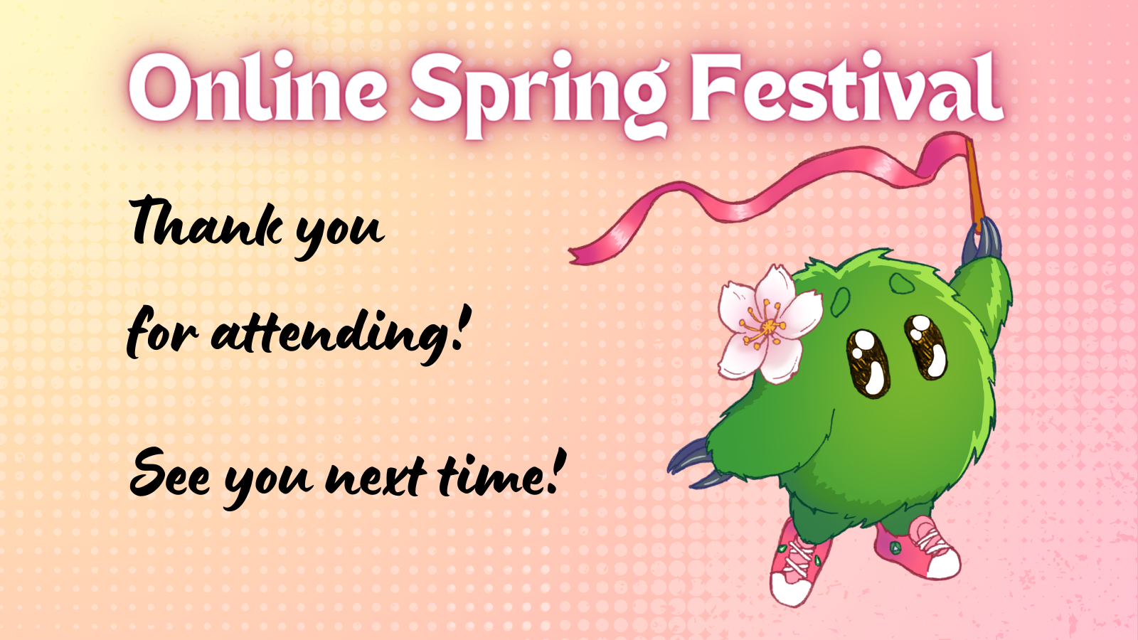 The Go monster mascot wearing a pink flower and sneakers, holding a pink banner, beside heading text for the Online Spring Festival and fancy handwriting-style text saying “Thank you for attending! See you next time!”